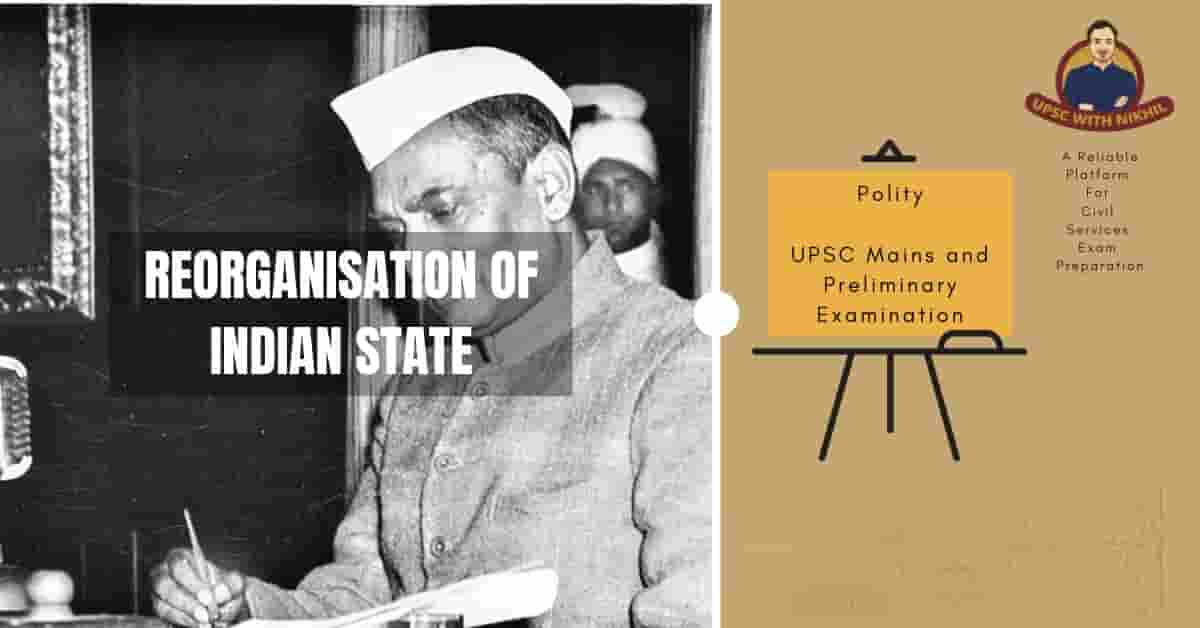 Reorganisation of Indian State