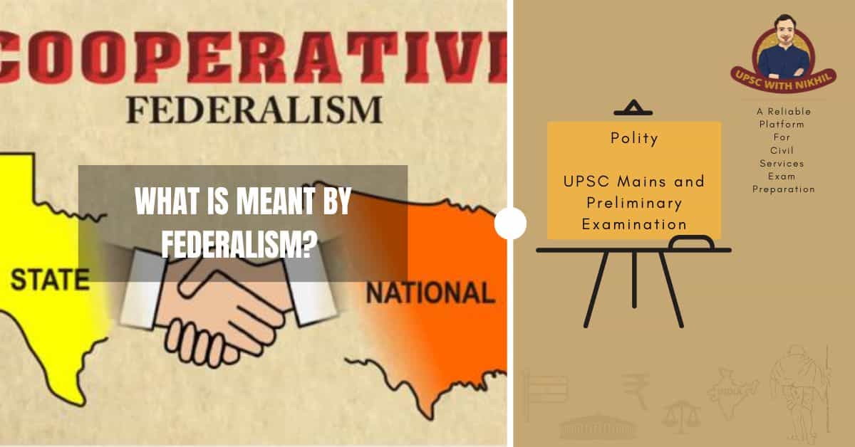 What Is Meant By Federalism?