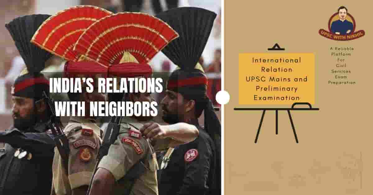 India’s Relations With Neigh