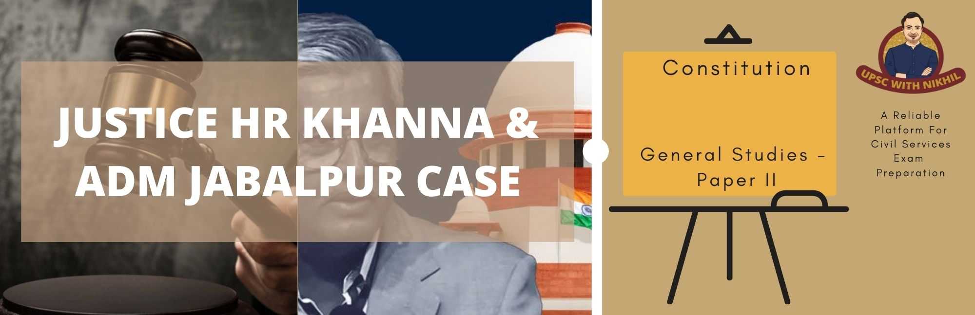 Justice HR Khanna and ADM Jaba