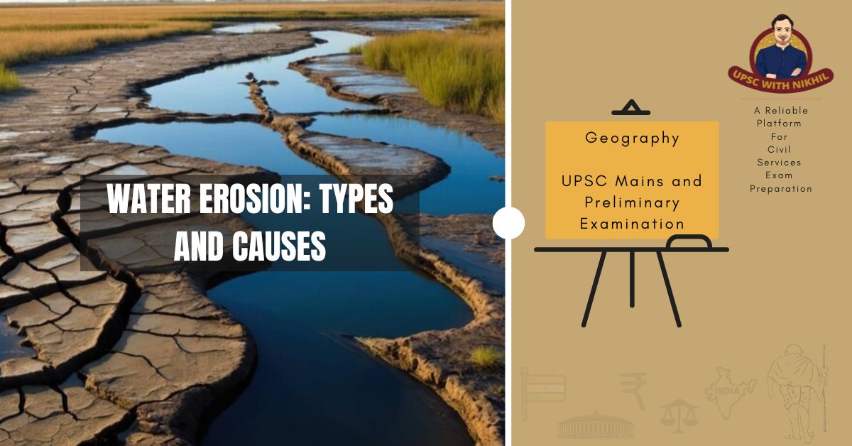Water Erosion: Types and Cause