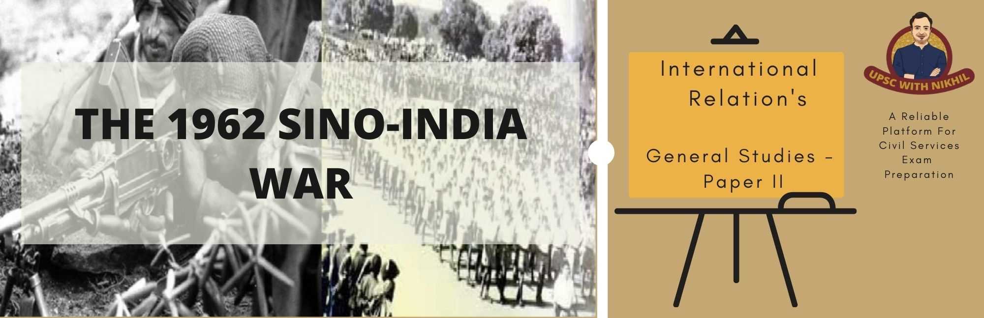 The 1962 Sino-India War