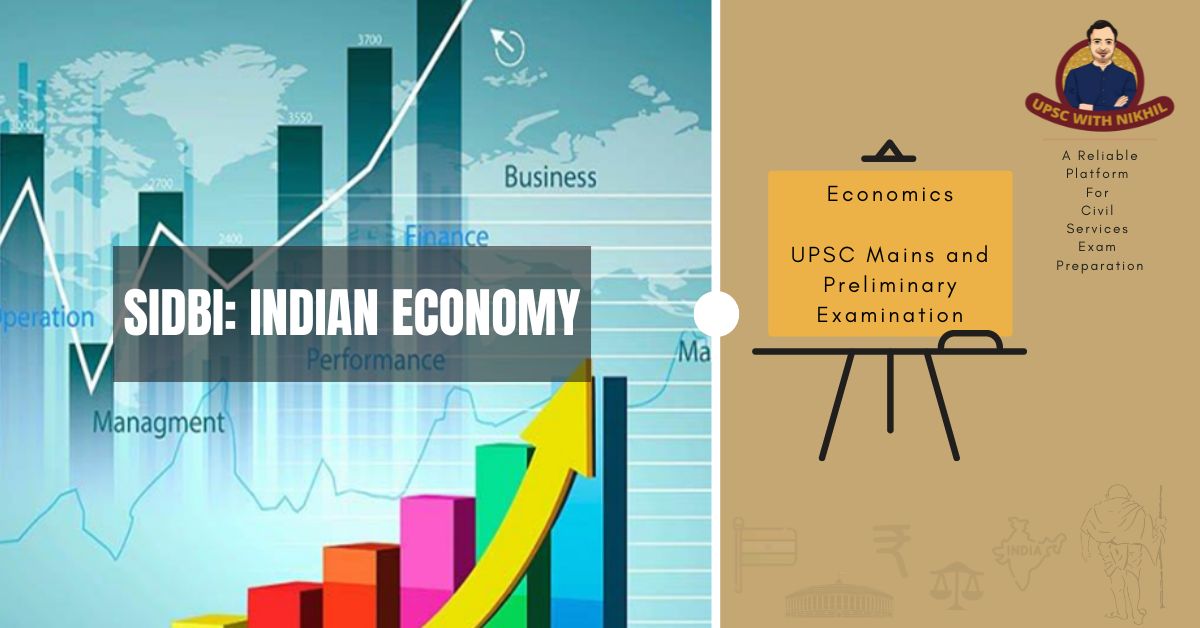 SIDBI: Indian Economy