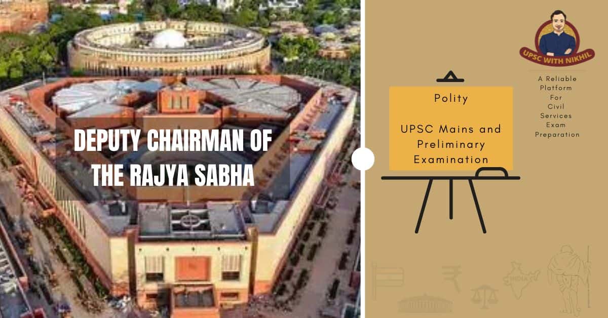 Deputy Chairman of The Rajya S