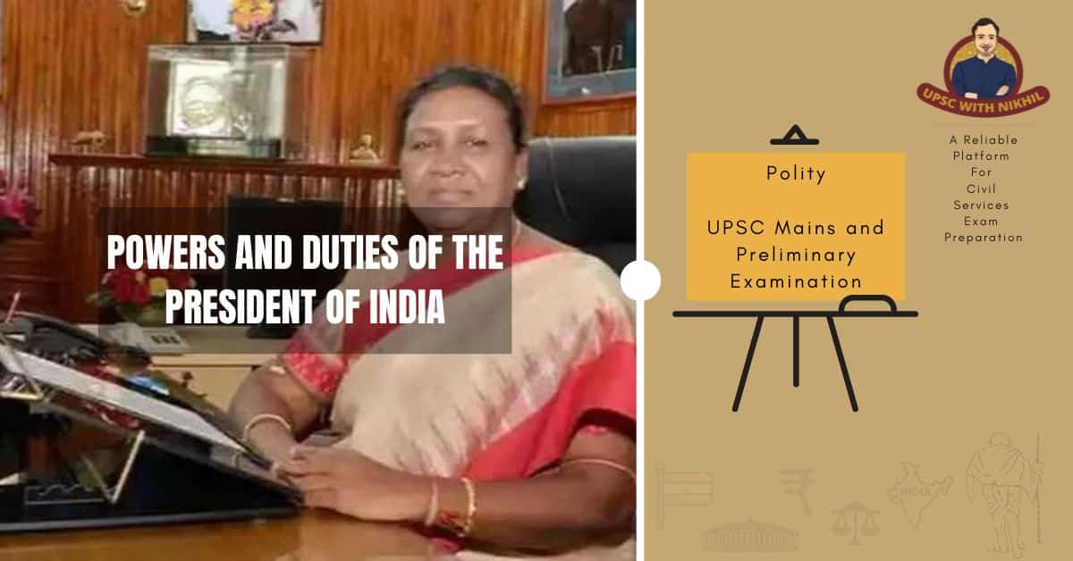 Powers And Duties of The Presi