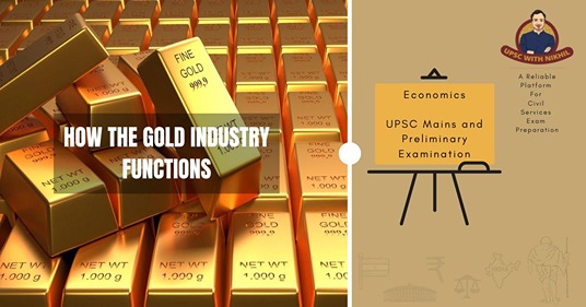 How The Gold Industry Function