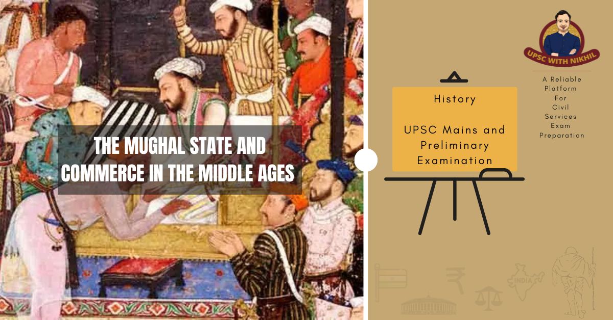 The Mughal State And Commerce 