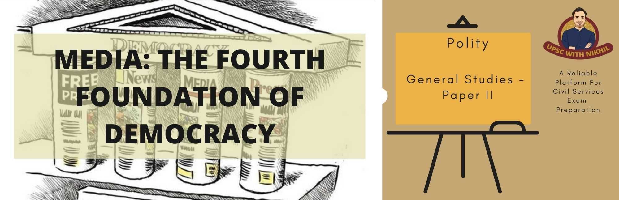 Media: The Fourth Foundation of Democracy