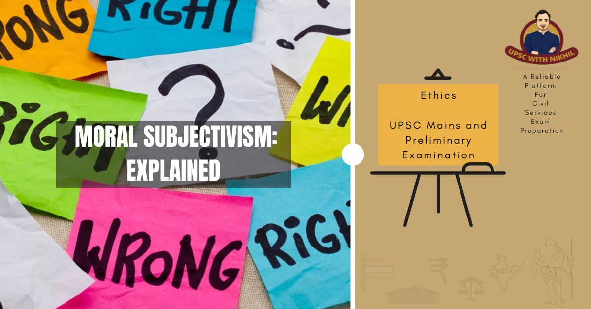 The Moral Subjectivism: Explai