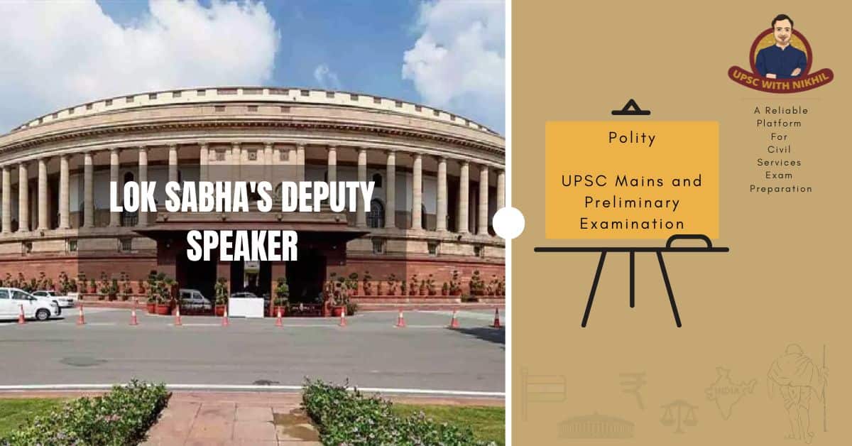 Lok Sabha's Deputy Speaker