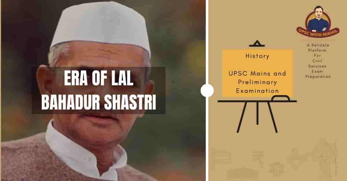 Era of Lal Bahadur Shastri