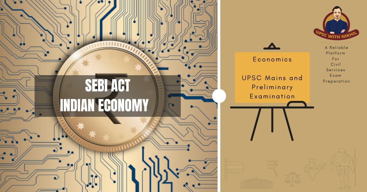 SEBI Act - Indian Economy  