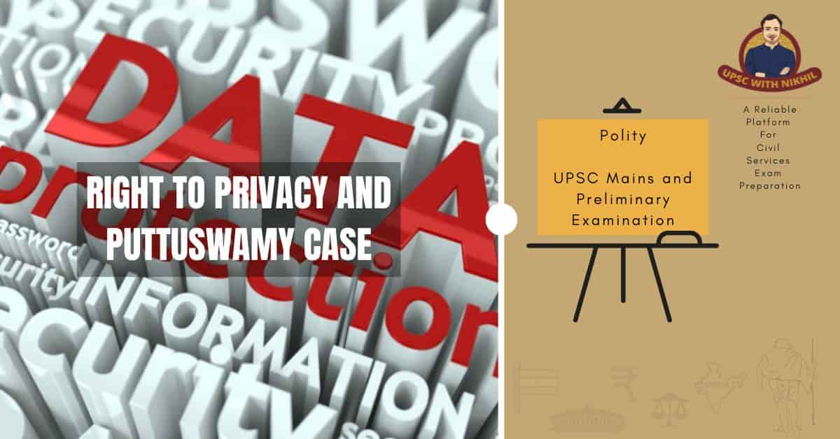 Right To Privacy And Puttuswam