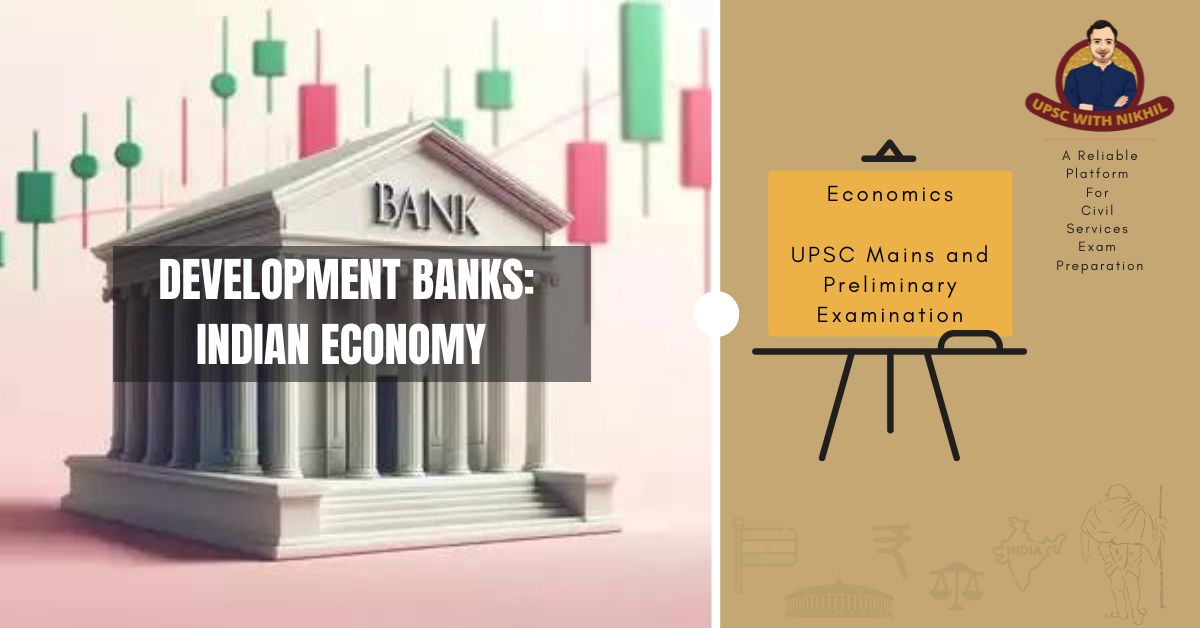 Development Banks: Indian Econ