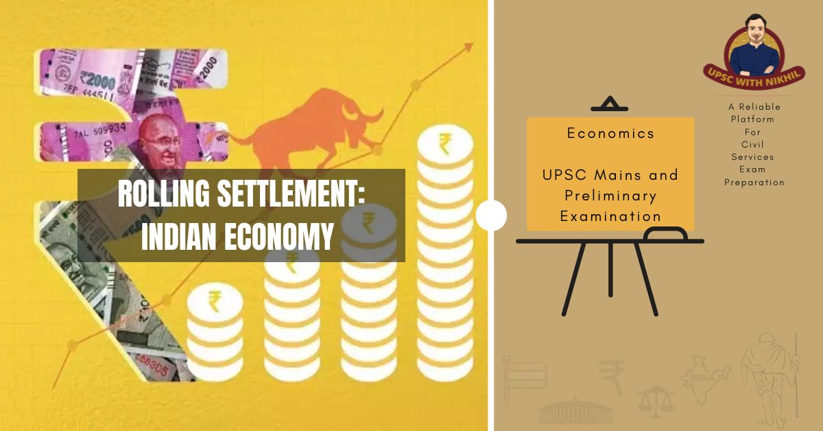 Rolling Settlement: Indian Eco