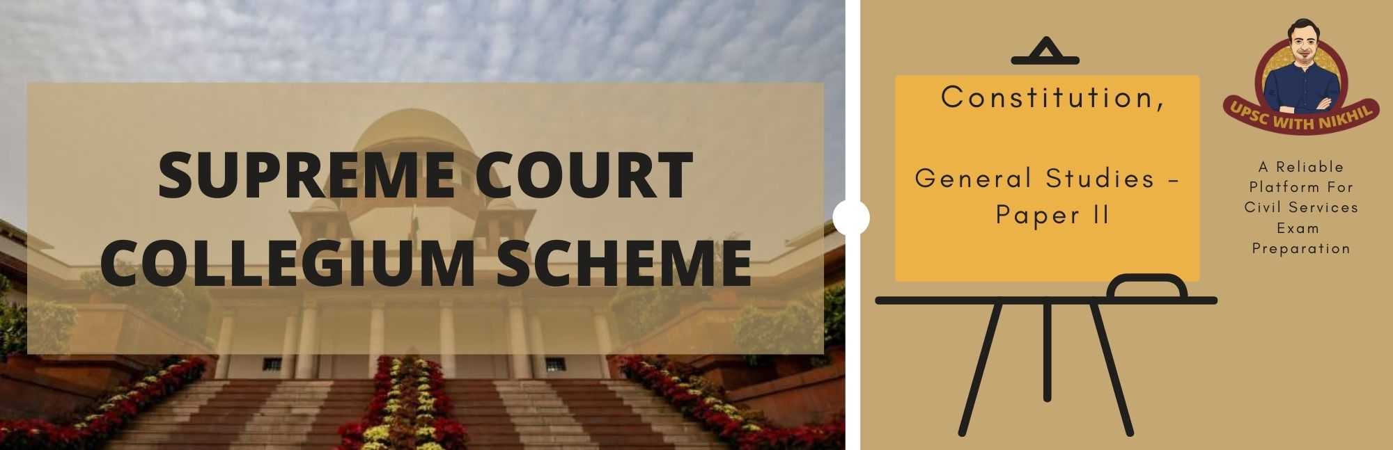 Supreme Court Collegium Scheme