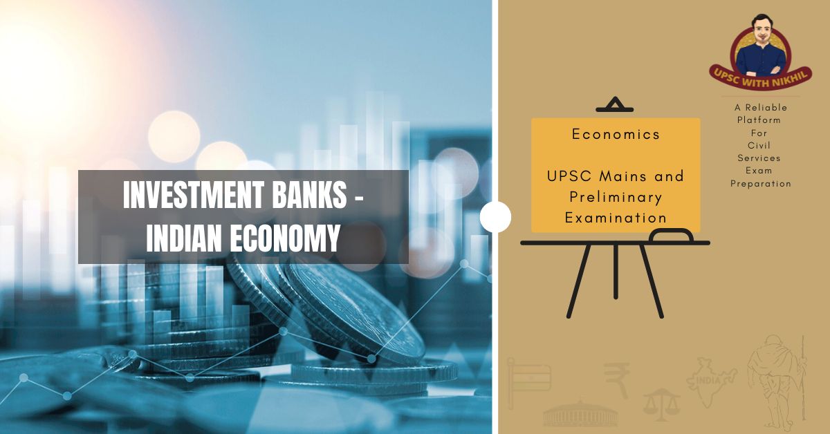 Investment Banks - Indian Econ
