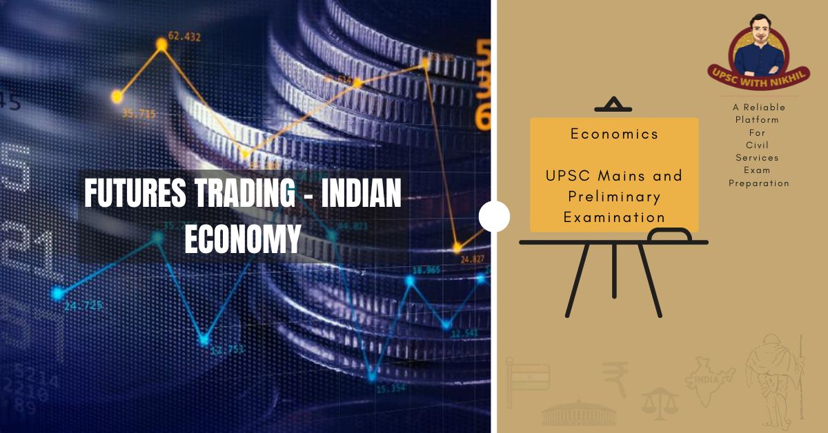 Futures Trading - Indian Econo