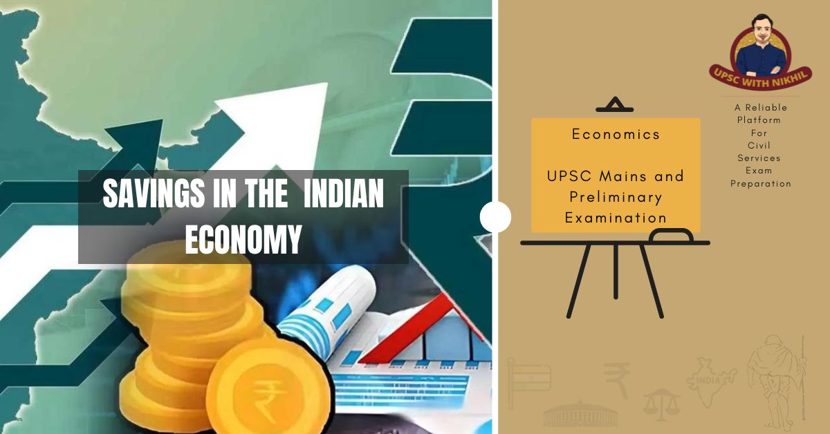 Savings in the Indian Economy: