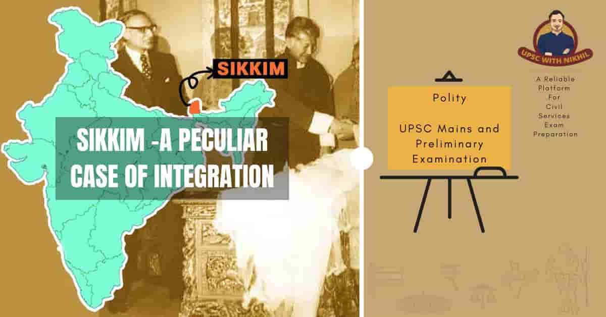 Sikkim –A Peculiar Case of I